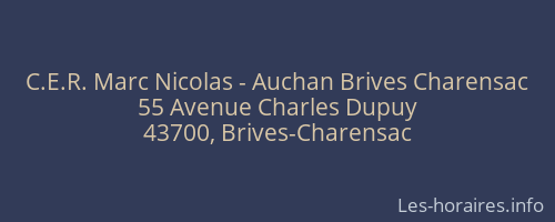 C.E.R. Marc Nicolas - Auchan Brives Charensac