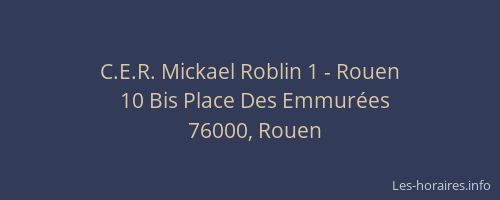 C.E.R. Mickael Roblin 1 - Rouen