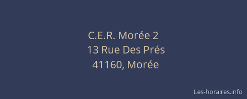 C.E.R. Morée 2