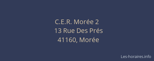 C.E.R. Mor&eacute;e 2