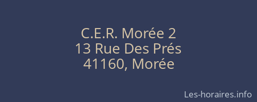 C.E.R. Morée 2