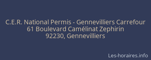 C.E.R. National Permis - Gennevilliers Carrefour