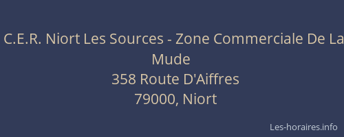 C.E.R. Niort Les Sources - Zone Commerciale De La Mude