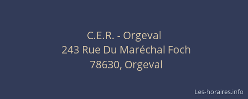 C.E.R. - Orgeval