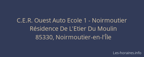 C.E.R. Ouest Auto Ecole 1 - Noirmoutier