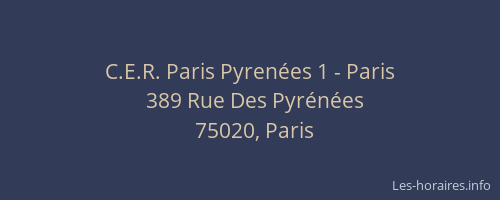 C.E.R. Paris Pyrenées 1 - Paris