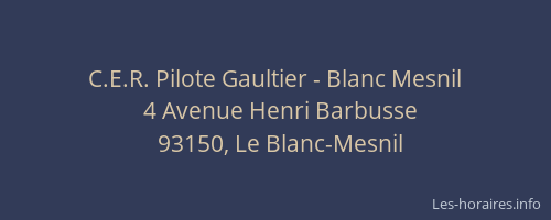 C.E.R. Pilote Gaultier - Blanc Mesnil