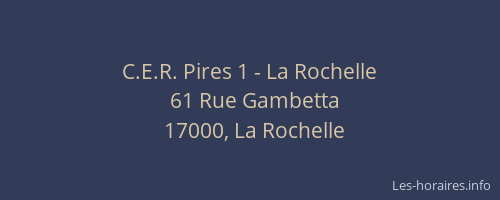 C.E.R. Pires 1 - La Rochelle
