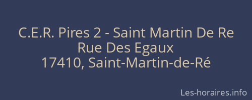 C.E.R. Pires 2 - Saint Martin De Re