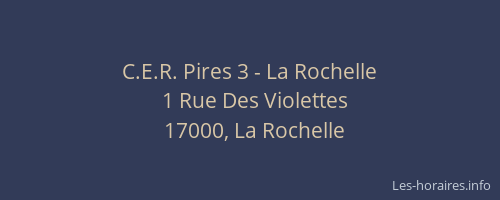 C.E.R. Pires 3 - La Rochelle