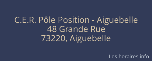 C.E.R. Pôle Position - Aiguebelle