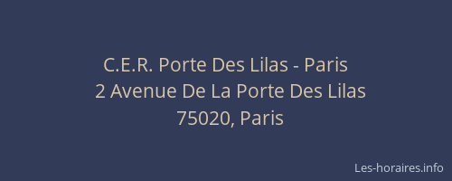C.E.R. Porte Des Lilas - Paris