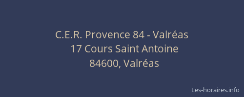 C.E.R. Provence 84 - Valréas