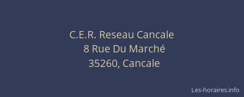 C.E.R. Reseau Cancale
