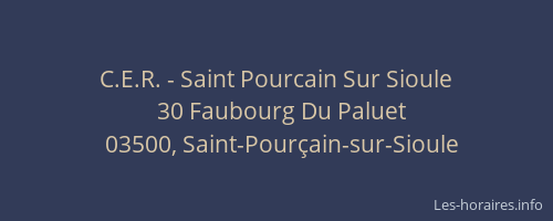 C.E.R. - Saint Pourcain Sur Sioule