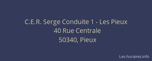 C.E.R. Serge Conduite 1 - Les Pieux