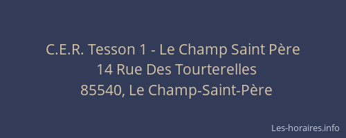 C.E.R. Tesson 1 - Le Champ Saint Père