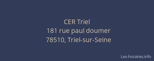 CER Triel