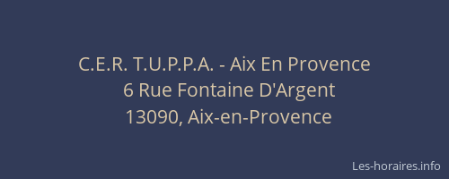 C.E.R. T.U.P.P.A. - Aix En Provence