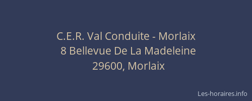 C.E.R. Val Conduite - Morlaix