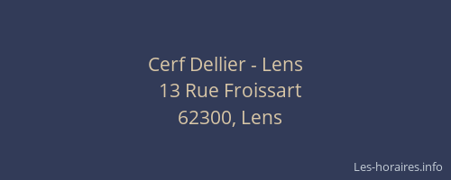 Cerf Dellier - Lens