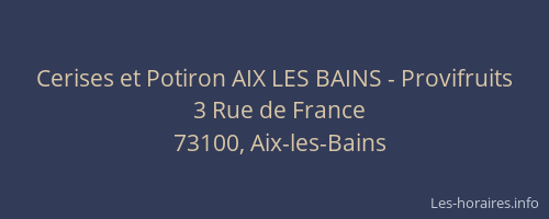 Cerises et Potiron AIX LES BAINS - Provifruits