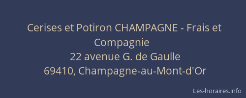 Cerises et Potiron CHAMPAGNE - Frais et Compagnie