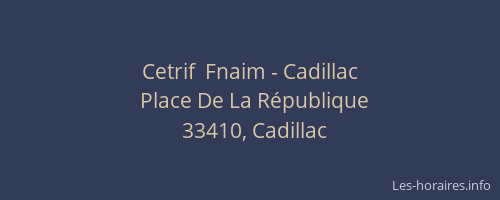 Cetrif  Fnaim - Cadillac