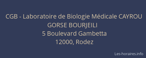 CGB - Laboratoire de Biologie Médicale CAYROU GORSE BOURJEILI