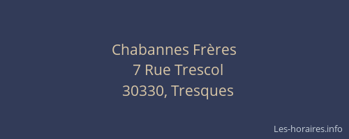 Chabannes Fr&egrave;res