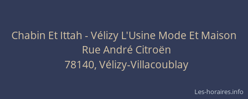 Chabin Et Ittah - V&eacute;lizy L'Usine Mode Et Maison