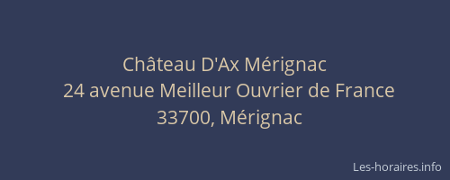Ch&acirc;teau D'Ax M&eacute;rignac