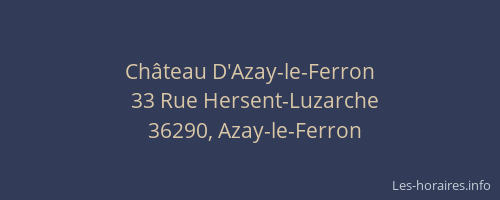 Ch&acirc;teau D'Azay-le-Ferron