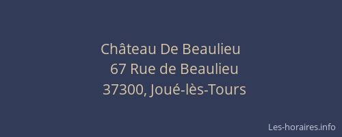 Ch&acirc;teau De Beaulieu