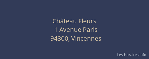 Ch&acirc;teau Fleurs
