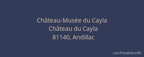 Château-Musée du Cayla