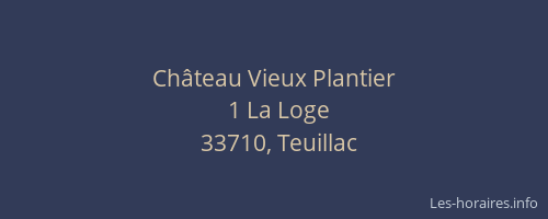Ch&acirc;teau Vieux Plantier