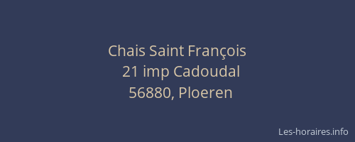 Chais Saint François