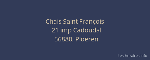 Chais Saint Fran&ccedil;ois