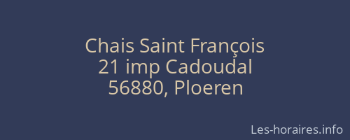 Chais Saint François