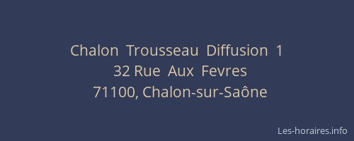 Chalon  Trousseau  Diffusion  1