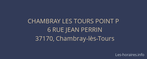 CHAMBRAY LES TOURS POINT P