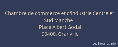 Chambre de commerce et d'industrie Centre et Sud Manche