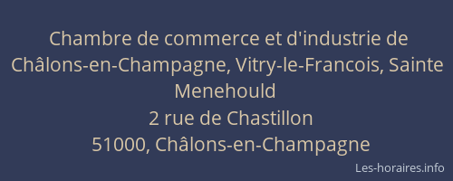 Chambre de commerce et d'industrie de Châlons-en-Champagne, Vitry-le-Francois, Sainte Menehould