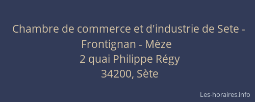 Chambre de commerce et d'industrie de Sete - Frontignan - Mèze