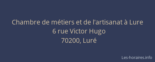 Chambre de m&eacute;tiers et de l'artisanat &agrave; Lure