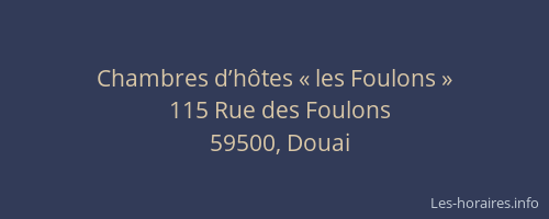Chambres d’hôtes « les Foulons »