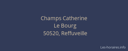 Champs Catherine