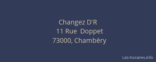 Changez D'R
