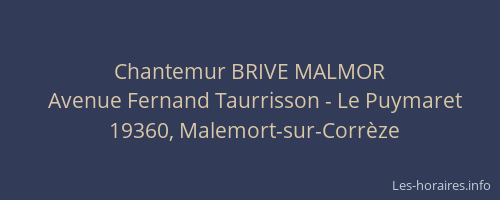 Chantemur BRIVE MALMOR